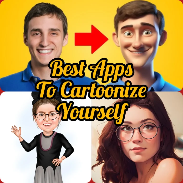 Best Apps to Cartoonize Yourself