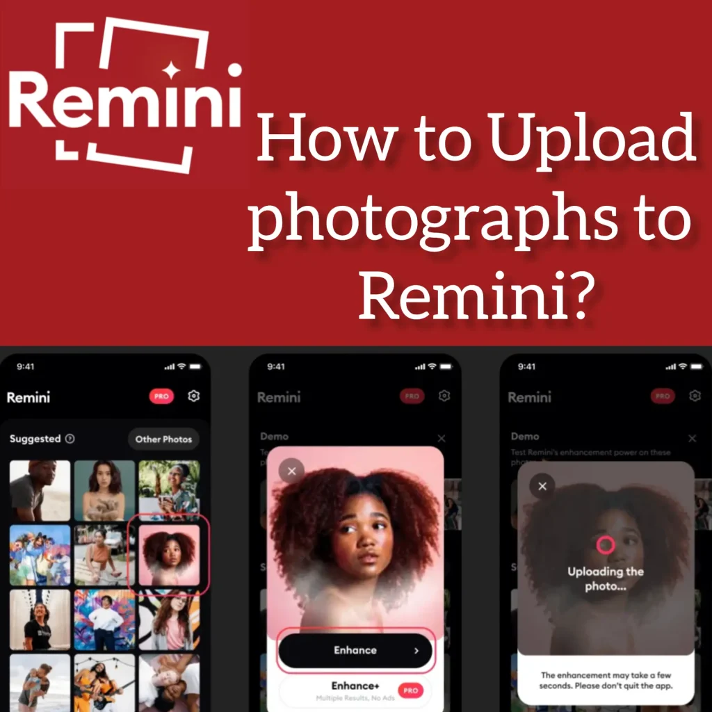 How To Upload Photographs to Remini?
