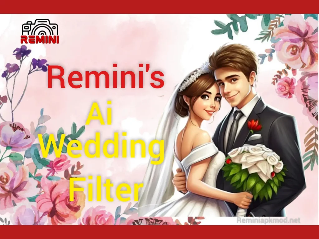 Remini Ai Wedding Filter
